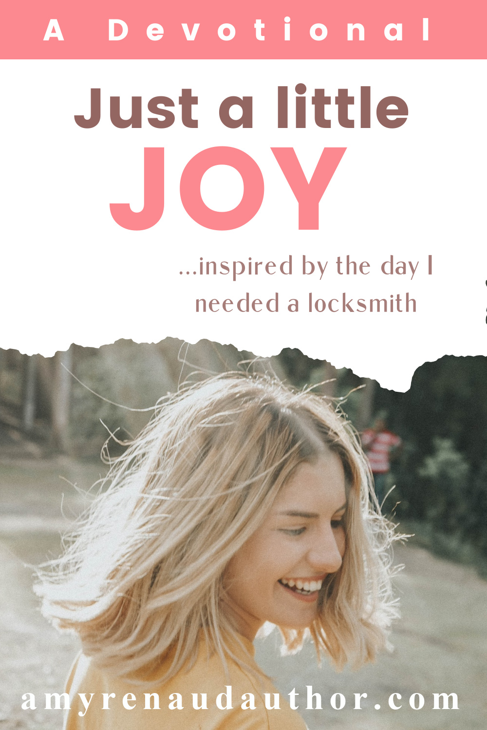 Just a Little JOY | A Devotional - Amy Renaud