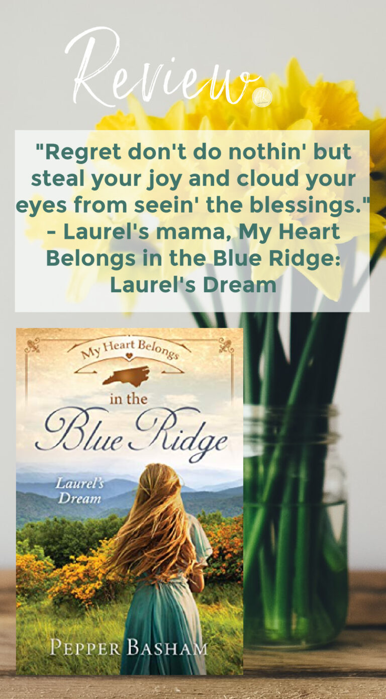 My Heart Belongs in the Blue Ridge: Laurel's Dream by Pepper Basham ...